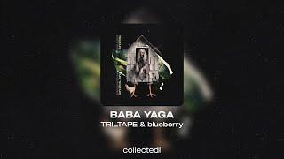 TRILTAPE & blueberry - BABA YAGA