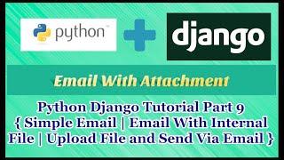 Python Django Tutorial Part 9 | Send Email With Attachment