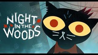 Первое прохождение игры Night in the woods / Часть 2.