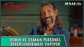 ROBİN VE OSMAN PERSONEL DEĞERLENDİRMESİ YAPIYOR - RÜZGAR FİLM