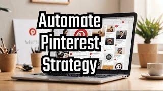 How to Automate Your Pinterest Blog Strategy with AI