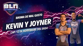 BLN EN VIVO  | ¡Broma de Mal Gusto entre Kevin y Joyner!   |  12 de Noviembre