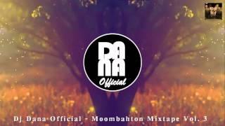 Dj Dana Official -  Moombahton Mixtape Vol. 3