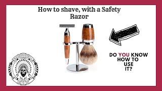 How to Shave with a Safety Razor