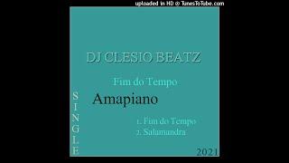 DJ Clesio Beatz - Salamandra (Amapiano) (Prod. Clesio Beatz) (2021) (Audio)