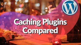 WordPress Caching Compared - LiteSpeed v WP Rocket v W3 Total Cache v WP Fastest Cache (Who WINS?!)