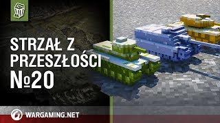 Strzał z przeszłości №20 [World of Tanks Polska]