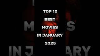 Top 10 best movies in January 2025 #shorts #top10 #2025