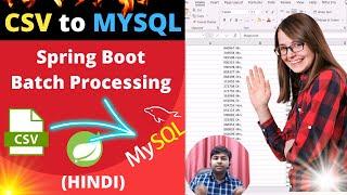 Dumping data from CSV to MYSQL using Spring Boot Batch |Spring batch Tutorial step by step in Hindi