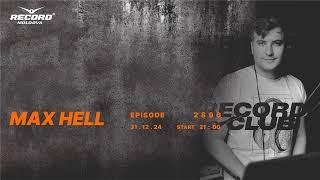 Indie Dance mix by  DJ MAX HELL  | Radio RECORD Moldova | episode 2896| 2024-31-12