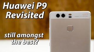 Huawei P9 Revisited | still amongst the best?