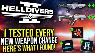 Helldivers 2 - I Tested Every NEW Weapon Change in the Latest Update!