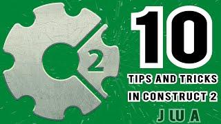 10 Tips and Tricks in Construct 2! | Jerementor