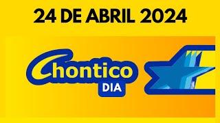 Resultado CHONTICO DIA de hoy miercoles 24 de abril de 2024 