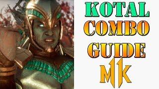 Mortal Kombat 11 - Kotal Kahn Combo Guide