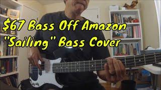 $67 Amazon Bass "Sailing" (Christopher Cross) Bass Cover