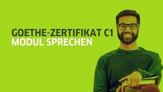 Goethe-Zertifikat C1: Modul Sprechen