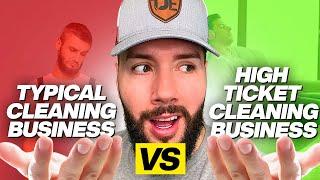 How To Build A High Ticket Cleaning Business [1-2 Hours Per Day]