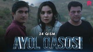 Ayol qasosi 24-qism (milliy serial) | Аёл касоси 24-кисм (миллий сериал)