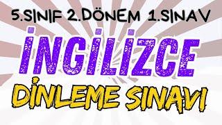 İNGİLİZCE DİNLEME SINAVI 5. SINIF | 2.DÖNEM 1. YAZILI