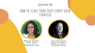 86. How to Scale Your First-Party Data Strategy