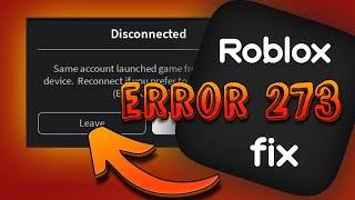 Roblox Error Code 273? TRY THIS!