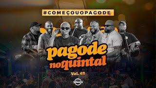 Encontro de Batuqueiros - Pagode no Quintal Vol.02 - Começou o Pagode