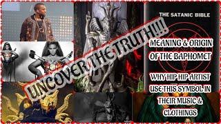 The Baphomet,it's meaning,Connotation and Origin and its relevance in the Music industry. The truth!