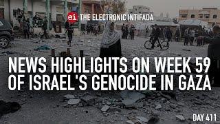 News highlights on week 59 of Israel's genocide in Gaza, with Nora Barrows-Friedman