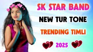 ADIWASI NEW TIMLI SONG 2025 || SK STAR BAND NEW TUR TONE NONSTOP TIMLI SONG