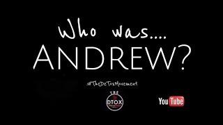 Who was Andrew? // DEVO 005 || @TheDeToxMovement