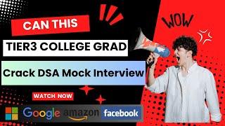 DSA Mock Interview with College Grad | DSA mock interview questions and answers | DSA job interview