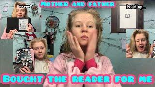 Mother and father bought reader for me | мама и папа купили мне читалку