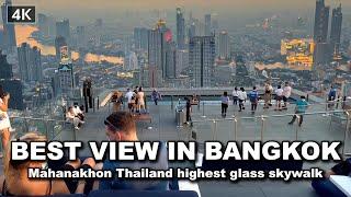 【 4K】Mahanakhon Skywalk Thailand highest glass skywalk BEST VIEW in Bangkok