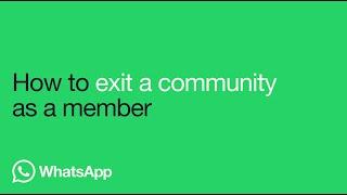 How to exit a community - iOS | WhatsApp