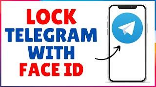 How To Lock Telegram With Face ID on iPhone