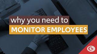 Why Monitor Employee Computer Activity? - Advantages of Employee Monitoring | CurrentWare