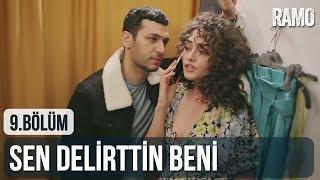 Sen Delirttin Beni | #RamBel | Ramo 9. Bölüm