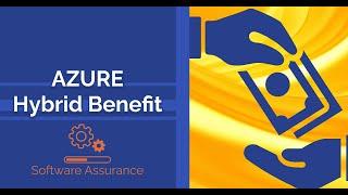 Microsoft Azure Hybrid Benefit Explained | Microsoft Licensing