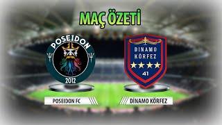 Poseidon FC - Dinamo Körfez / Maç Özeti