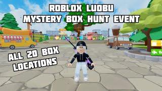 ROBLOX LUOBU MYSTERY BOX HUNT EVENT ALL 20 BOXES LOCATIONS