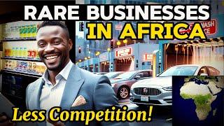 5 Rare Business Ideas to Start in Africa Right Now  and make Millions 2025!