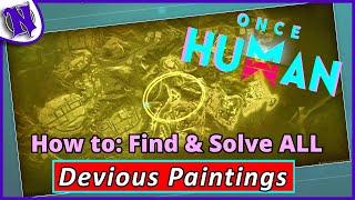 How to Solve Devious Painting Puzzle Locations ONCE HUMAN BEGINNER GUIDE GAMEPLAY