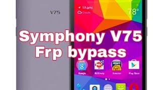 Symphony V75 frp without PC google Account Bypass 100% working