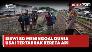 Seorang Siswi Meninggal Dunia Tertabrak kereta Api  | Beritasatu