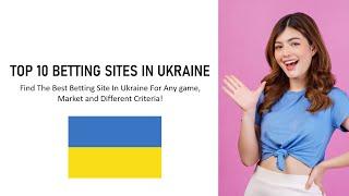 Top 10 betting sites in Ukraine | The best bookmaker in Ukraine