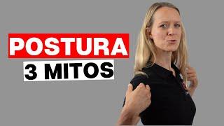 POSTURA y Columna Sana » 3 MITOS