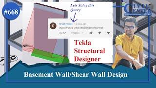 Design Of Retaining Wall in Tekla Structural Designer ||  Basement Wall Design in TSD || Shear Wall