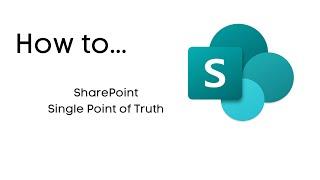 SharePoint Single Point of Truth