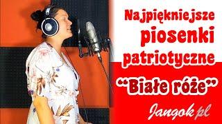 Najpiękniejsze piosenki patriotyczne - Rozkwitały pąki białych róż - Joanna Biernat - Podkład Jangok